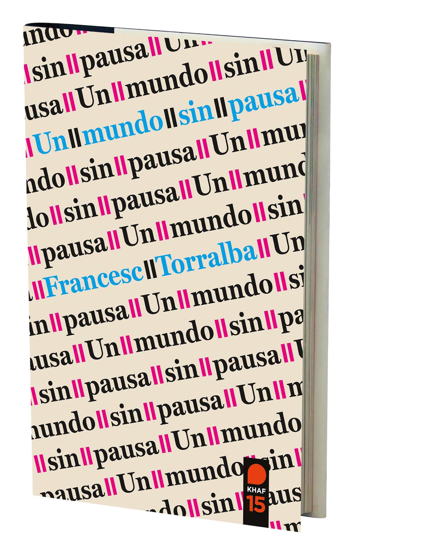 Un mundo sin pausa