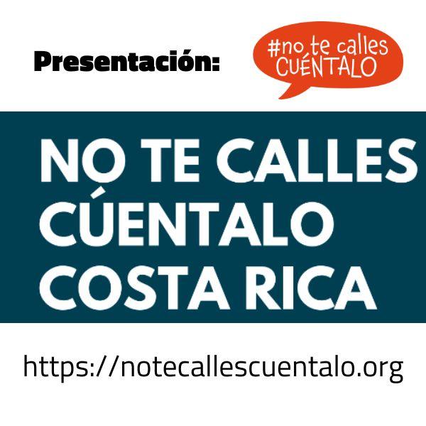 Presentación No te calles, Cuéntalo en Costa Rica 